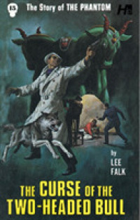 The Phantom the Complete Avon Novels Volume 15 : The Curse of the Two-Headed Bull