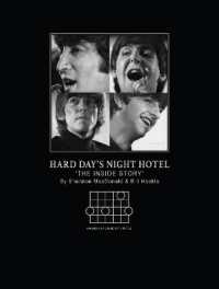 Hard Days Night Hotel: the inside Story by Bill Heckle and Shannon Macdonald