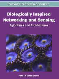 Biologically Inspired Networking and Sensing : Algorithms and Architectures