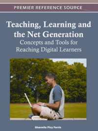 Teaching, Learning, and the Net Generation : Concepts and Tools for Reaching Digital Learners
