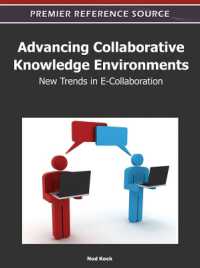 Advancing Collaborative Knowledge Environments : New Trends in E-Collaboration