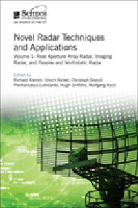 Novel Radar Techniques and Applications : Real aperture array radar, Imaging radar, and Passive and multistatic radar (Radar, Sonar and Navigation)
