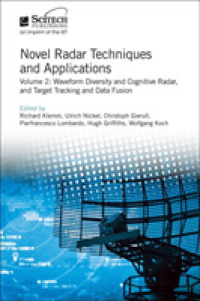 Novel Radar Techniques and Applications : Waveform diversity and cognitive radar and Target tracking and data fusion (Radar, Sonar and Navigation)