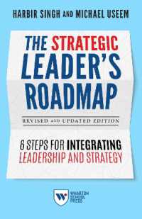 The Strategic Leader's Roadmap, Revised and Updated Edition : 6 Steps for Integrating Leadership and Strategy