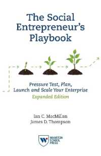 The Social Entrepreneur's Playbook， Expanded Edition : Pressure Test， Plan， Launch and Scale Your Social Enterprise