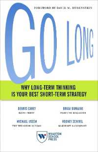 Go Long : Why Long-Term Thinking Is Your Best Short-Term Strategy
