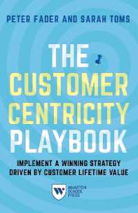 The Customer Centricity Playbook : Implement a Winning Strategy Driven by Customer Lifetime Value