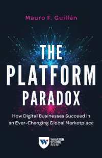The Platform Paradox : How Digital Businesses Succeed in an Ever-Changing Global Marketplace