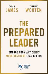 The Prepared Leader : Emerge from Any Crisis More Resilient than before
