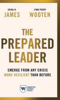 The Prepared Leader : Emerge from Any Crisis More Resilient than before （Special）