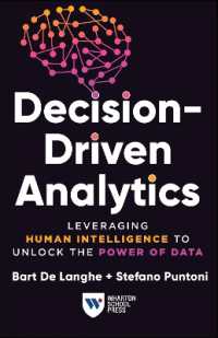 Decision-Driven Analytics : Leveraging Human Intelligence to Unlock the Power of Data