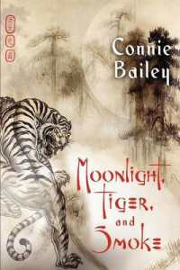Moonlight, Tiger, and Smoke