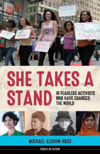 She Takes a Stand : 16 Fearless Activists Who Have Changed the World (Women of Action)