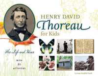 Henry David Thoreau for Kids : His Life and Ideas, with 21 Activities (For Kids series)