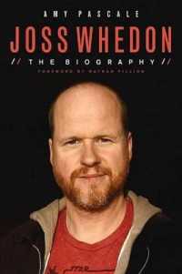 Joss Whedon : The Biography （Reprint）