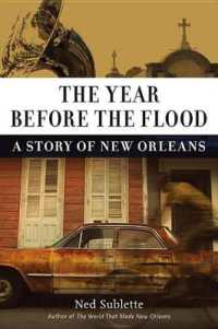 The Year before the Flood : A Story of New Orleans