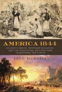 America 1844 : Religious Fervor, Westward Expansion, and the Presidential Election That Transformed a Nation