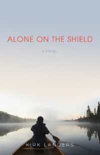 Alone on the Shield : A Novel