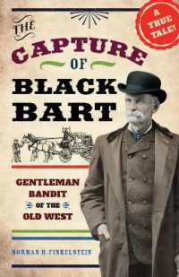 The Capture of Black Bart : Gentleman Bandit of the Old West