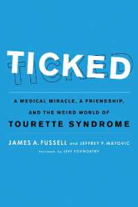 Ticked : A Medical Miracle, a Friendship, and the Weird World of Tourette Syndrome