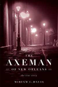 The Axeman of New Orleans : The True Story