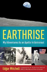 Earthrise : My Adventures as an Apollo 14 Astronaut
