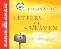Letters to Heaven : Reaching Beyond the Great Divide