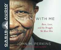 Dream with Me : Race, Love, and the Struggle We Must Win