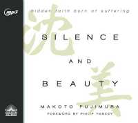 Silence and Beauty : Hidden Faith Born of Suffering
