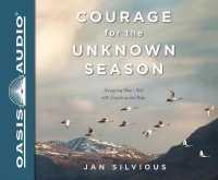 Courage for the Unknown Season : Navigating What's Next with Confidence and Hope