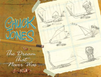 Chuck Jones : The Dream That Never Was