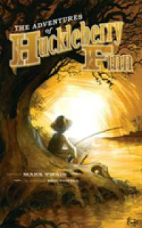 The Adventures of Huckleberry Finn （Reprint）