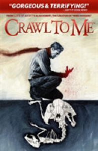 Crawl to Me