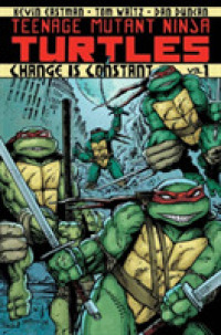 Teenage Mutant Ninja Turtles 1 : Change Is Constant (Teenage Mutant Ninja Turtles)