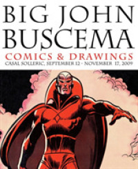 Big John Buscema : Comics & Drawings: Casal Solleric, September 12 - November 17, 2009