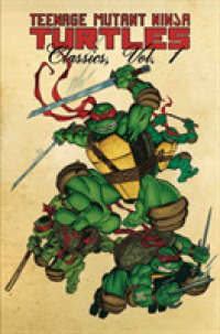 Teenage Mutant Ninja Turtles Classics, 1 (Teenage Mutant Ninja Turtles)