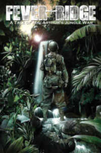 Fever Ridge 1 : A Tale of Macarthur's Jungle War (Fever Ridge)