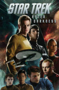 Star Trek 6 : After Darkness (Star Trek)