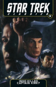 Star Trek Classics 5 : Who Killed Captain Kirk? (Star Trek Classics)