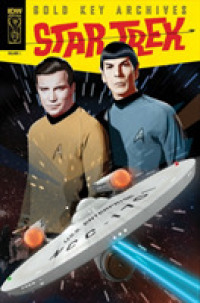 Star Trek Gold Key Archives 1 (Star Trek: Gold Key Archives)