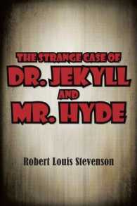 The Strange Case of Dr. Jekyll and Mr. Hyde