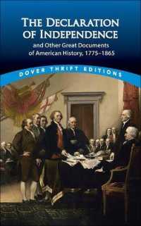 The Declaration of Independence and Other Great Documents : Of American History (Dover Thrift Editions) （Library Binding）