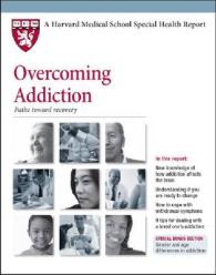 Overcoming Addiction : Paths toward Recovery (Harvard Medical School Special Health Reports) -- Paperback
