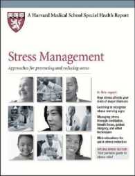 Stress Management : Approaches for Preventing and Reducing Stress (Harvard Medical School Special Health Reports) -- Paperback