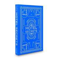 Luxury Collection: Hotel Secrets -- Hardback