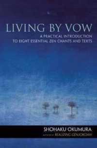 Living by Vow : a Practical Introduction to Eight Essential Zen Chants and Texts