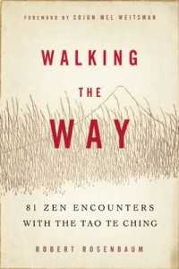 Walking the Way : 81 ZEN Encounters with the Tao Te Ching