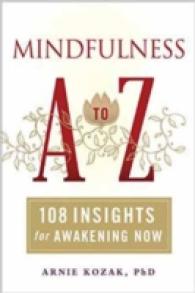 Mindfulness A-Z : 108 Insights for Awakening Now