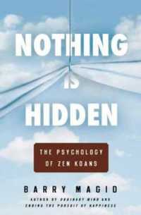 Nothing is Hidden : The Psychology of ZEN Koans