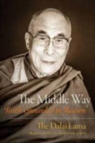 Middle Way : Faith Grounded in Reason -- Paperback / softback